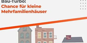 Bau-Turbo: Chance für kleine Mehrfamilienhäuser