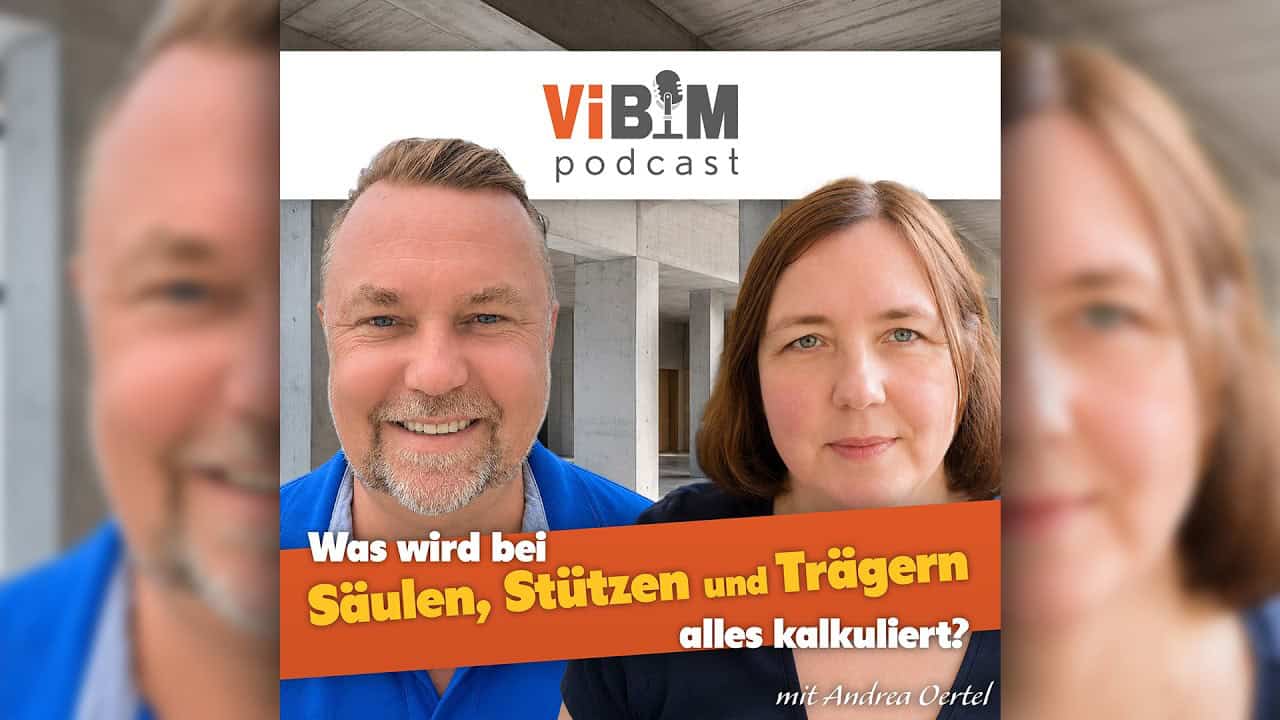  Vi BIM Podcast - Was wird bei Säulen, Stützen und Trägern alles kalkuliert?