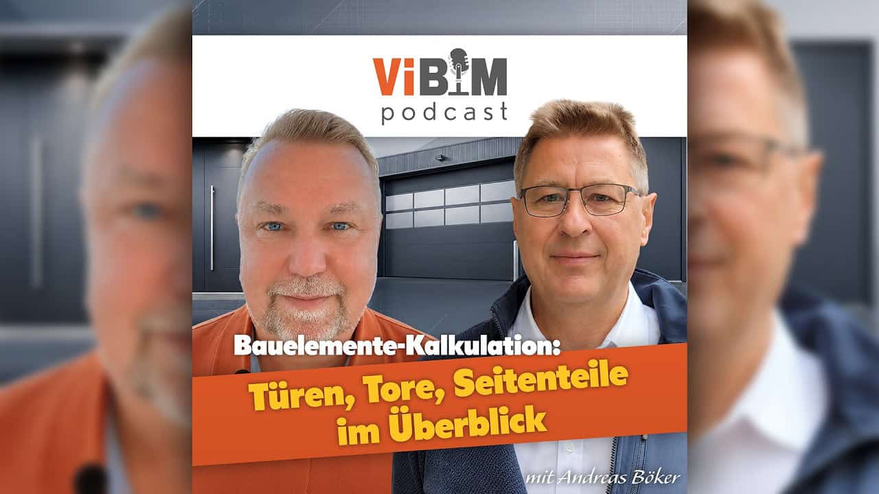  Vi BIM Podcast - Bauelemente-Kalkulation: Türen, Tore, Seitenteile im Überblick