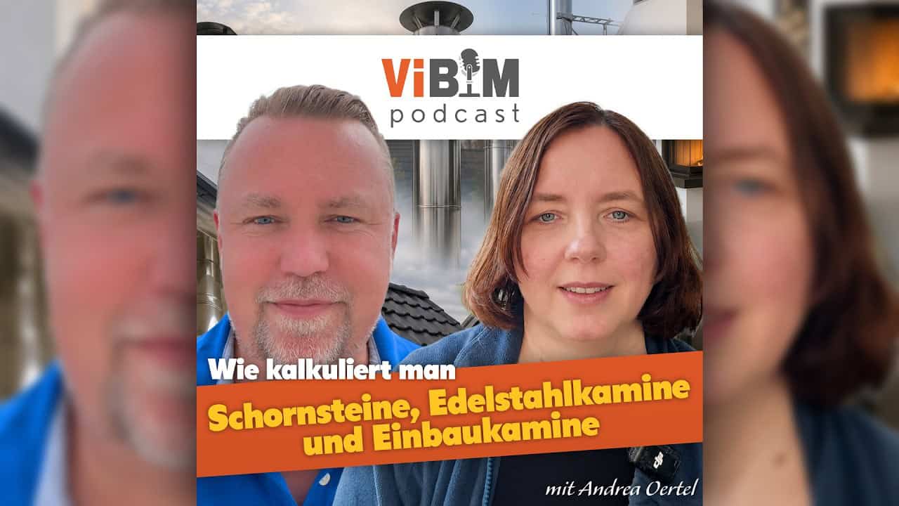Vi BIM Podcast - Wie kalkuliert man Schornsteine, Edelstahlkamine und Einbaukamine?