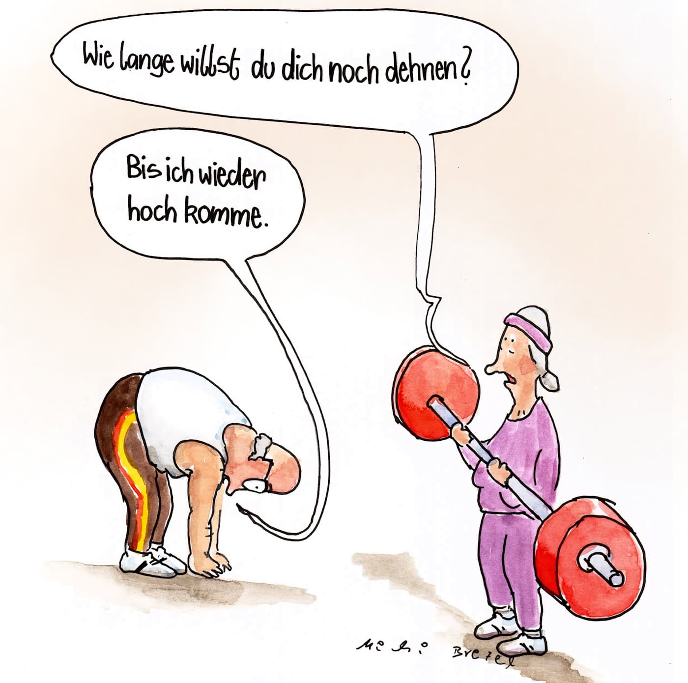 "Für immer dehnen". Karikatur/Foto: Michi Brezel "Für immer dehnen". Karikatur/Foto: Michi Brezel