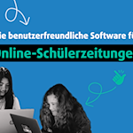 Benutzerfreundliche Software für Online-Schülerzeitungen