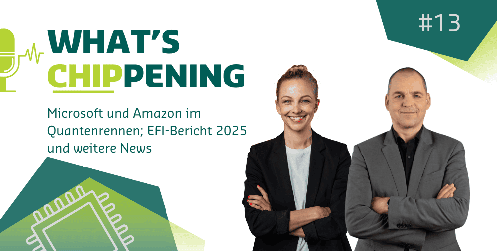 #13: Microsoft und Amazon im Quantenrennen; EFI-Bericht 2025