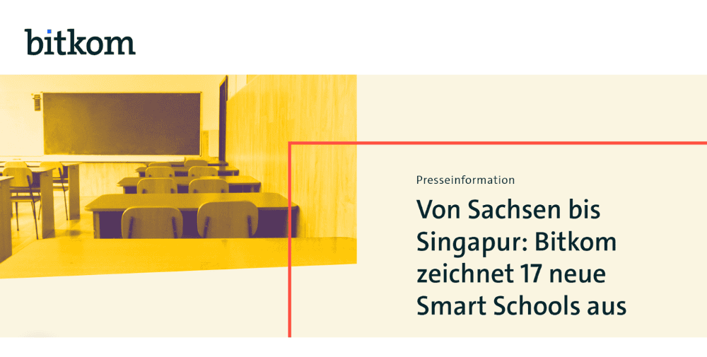 Bitkom: From Saxony to Singapore: Bitkom honors 17 new smart schools