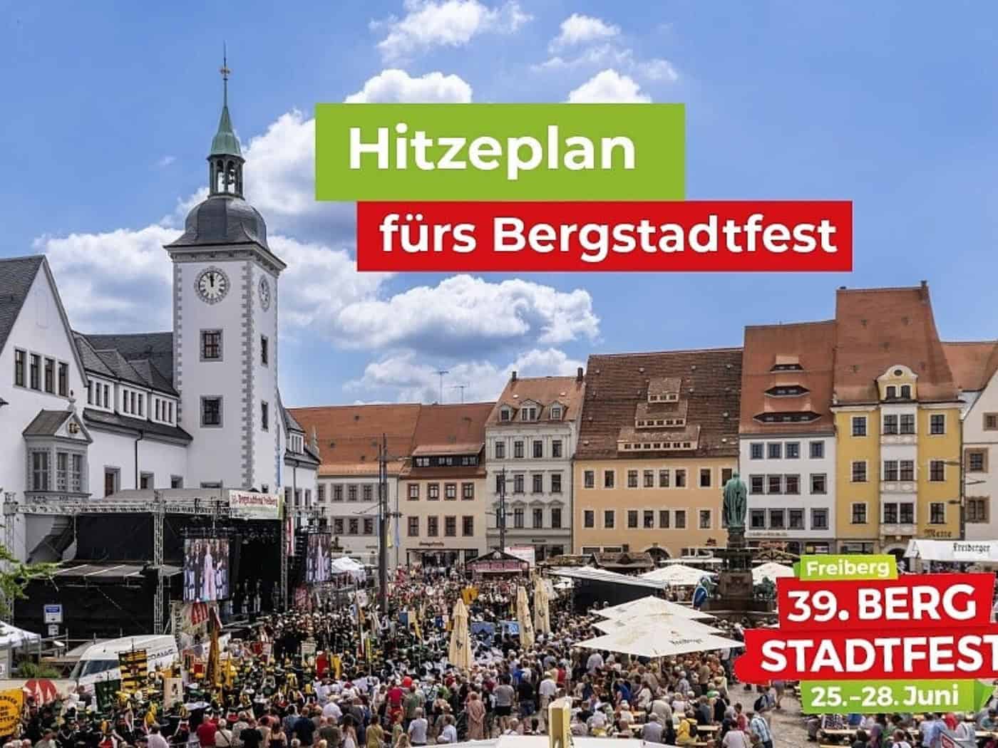 Hitze zwingt Freiberg zu drastischen Änderungen beim Bergstadtfest