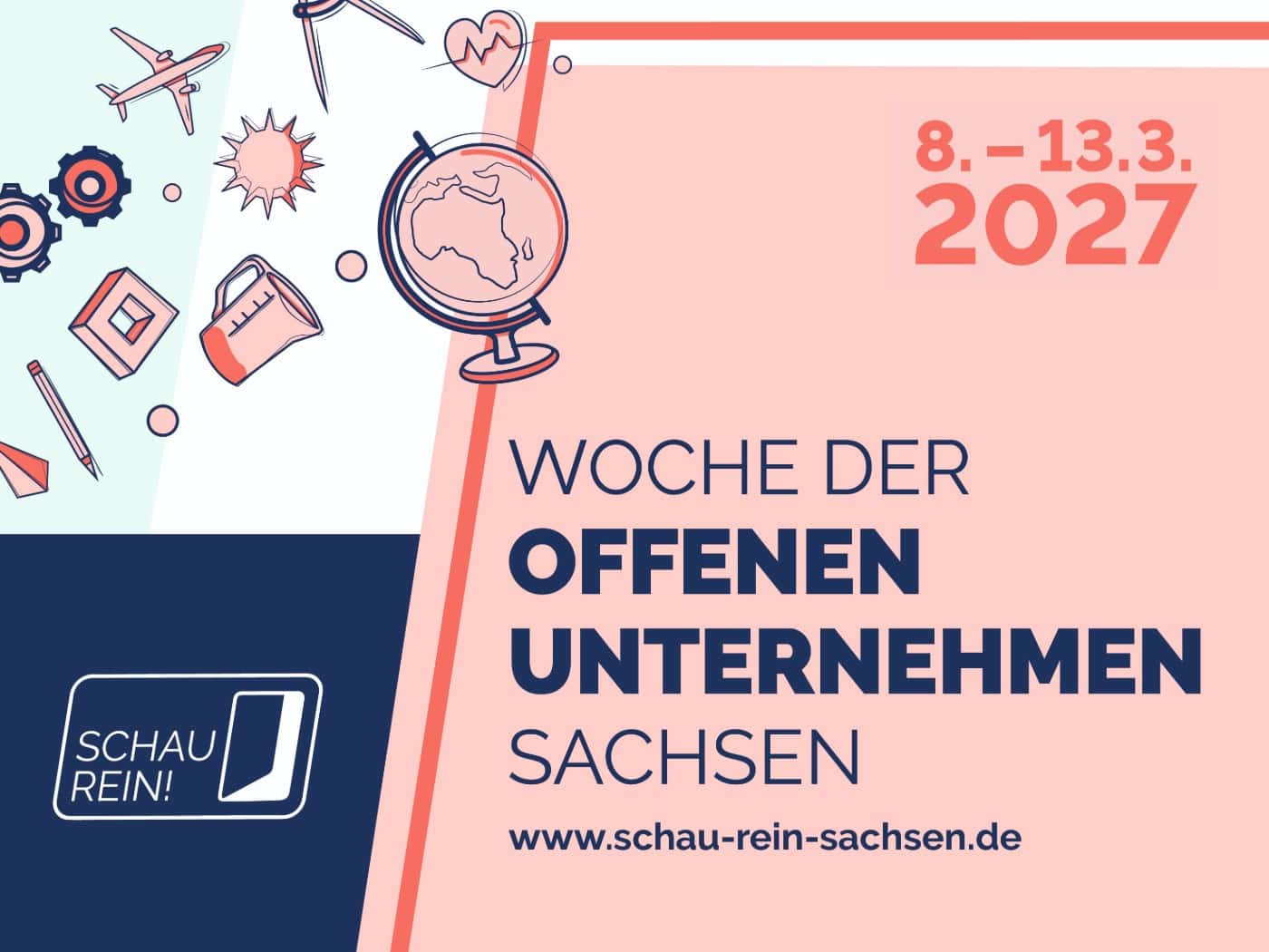 Werbegrafik für „SCHAU REIN! – Woche der offenen Unternehmen Sachsen“ vom 8. bis 13. März 2027. Rosa-blaue Gestaltung mit dem Initiativ-Logo, der Website-Adresse sowie gezeichneten Symbolen wie Flugzeug, Globus, Zahnrädern, Stethoskop und Stift.