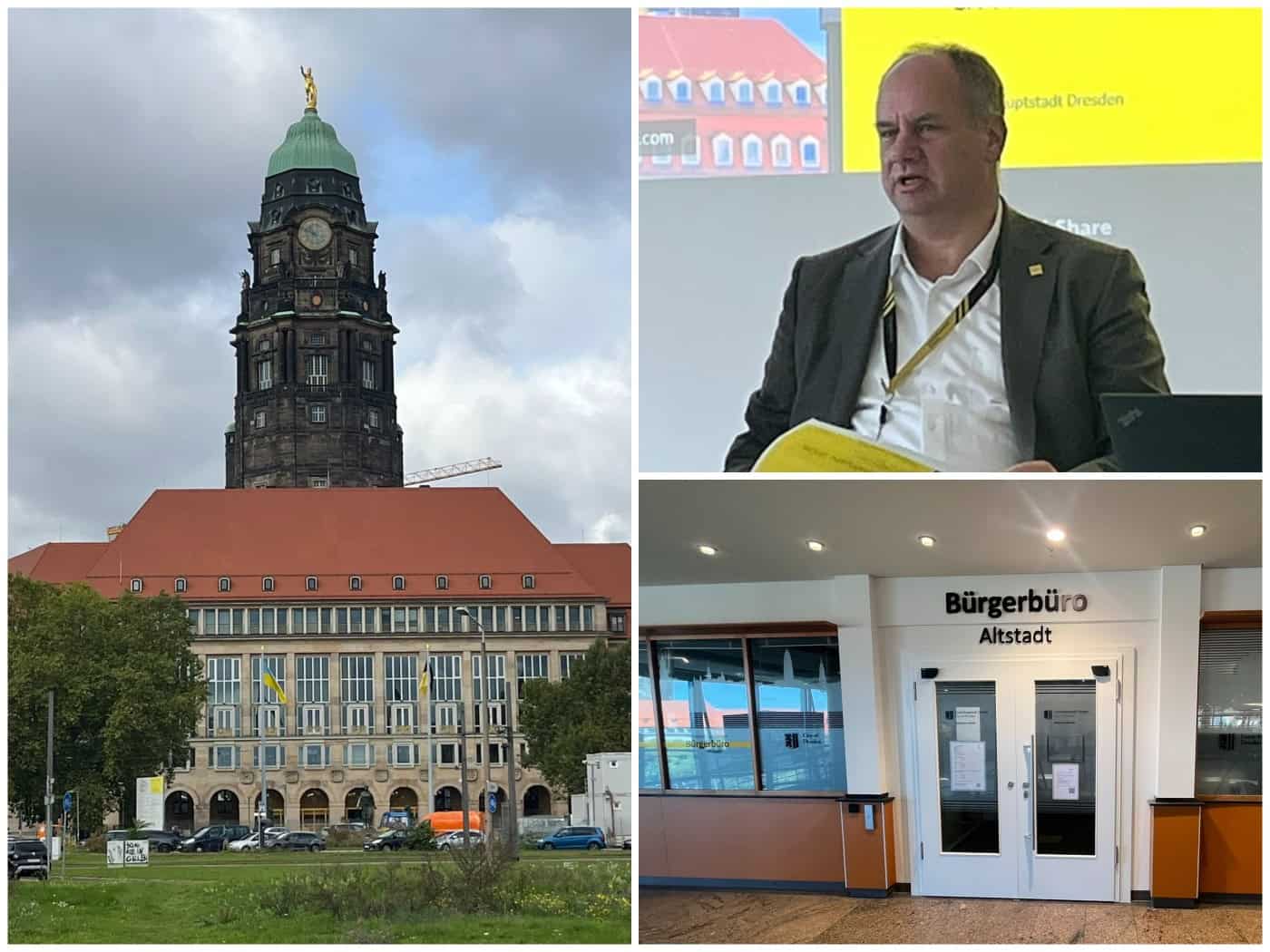 Dreiteilige Collage: Links das Dresdner Rathaus mit Turm. Oben rechts Dresdens Oberbürgermeister Dirk Hilbert im Sakko bei einer Präsentation. Unten rechts der Eingangsbereich des Bürgerbüros Altstadt mit dem Schriftzug „Bürgerbüro Altstadt“.