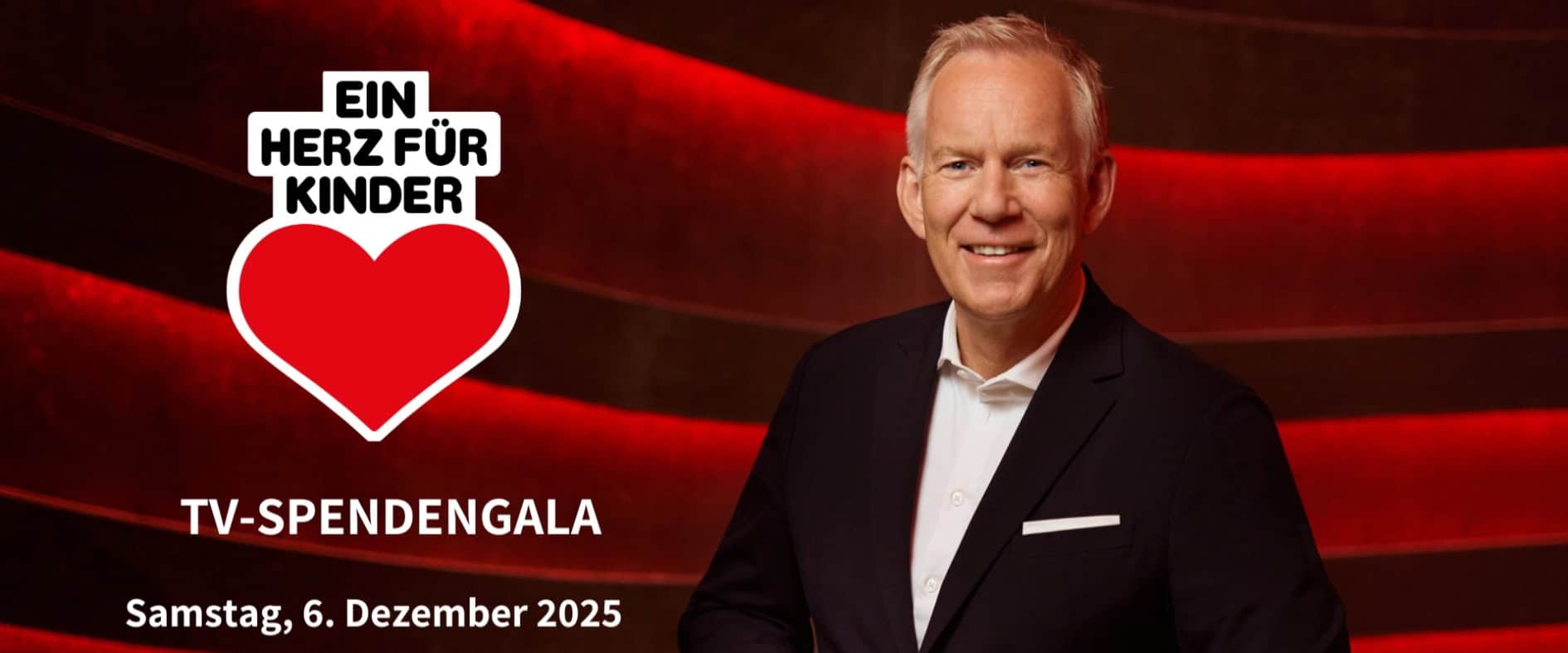 Plakatmotiv der ZDF-Spendengala „Ein Herz für Kinder“ mit großem Herz-Logo, Sendetermin am 6. Dezember 2025 und einem Porträt von Johannes B. Kerner vor rotem Hintergrund.