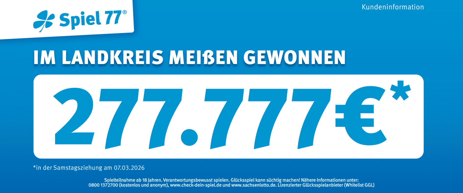 Spiel 77 Gewinn im Landkreis Meißen: 277.777 Euro in der Samstagsziehung am 07.03.2026 gewonnen.