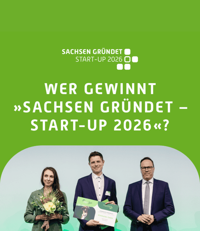 Sachsen gründet 2026: Vier Finalisten mit ihren Start-up-Ideen im Überblick – DORA Digitale Orthopädie Anwendungen, Wockatz Service, AI-Driven Therapeutics und 1maljapan