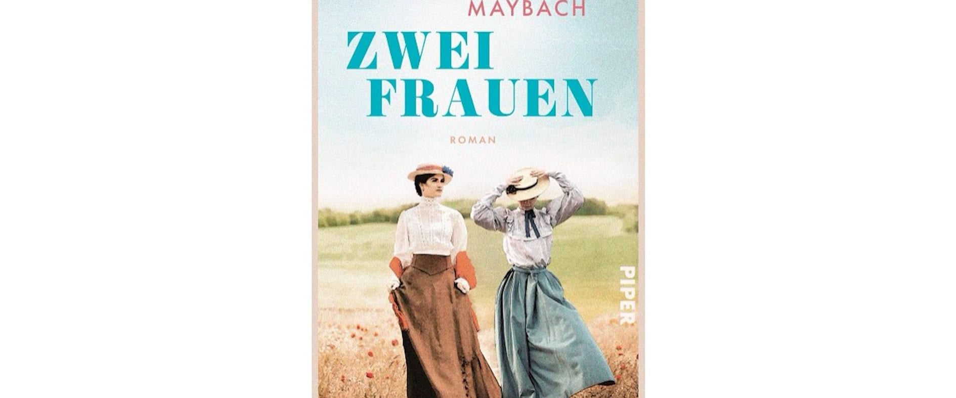 Cover des Romans „Zwei Frauen“ von Katja Maybach: Zwei Frauen in historischen Kleidern mit Hüten stehen auf einem Feldweg vor einer ländlichen Landschaft.