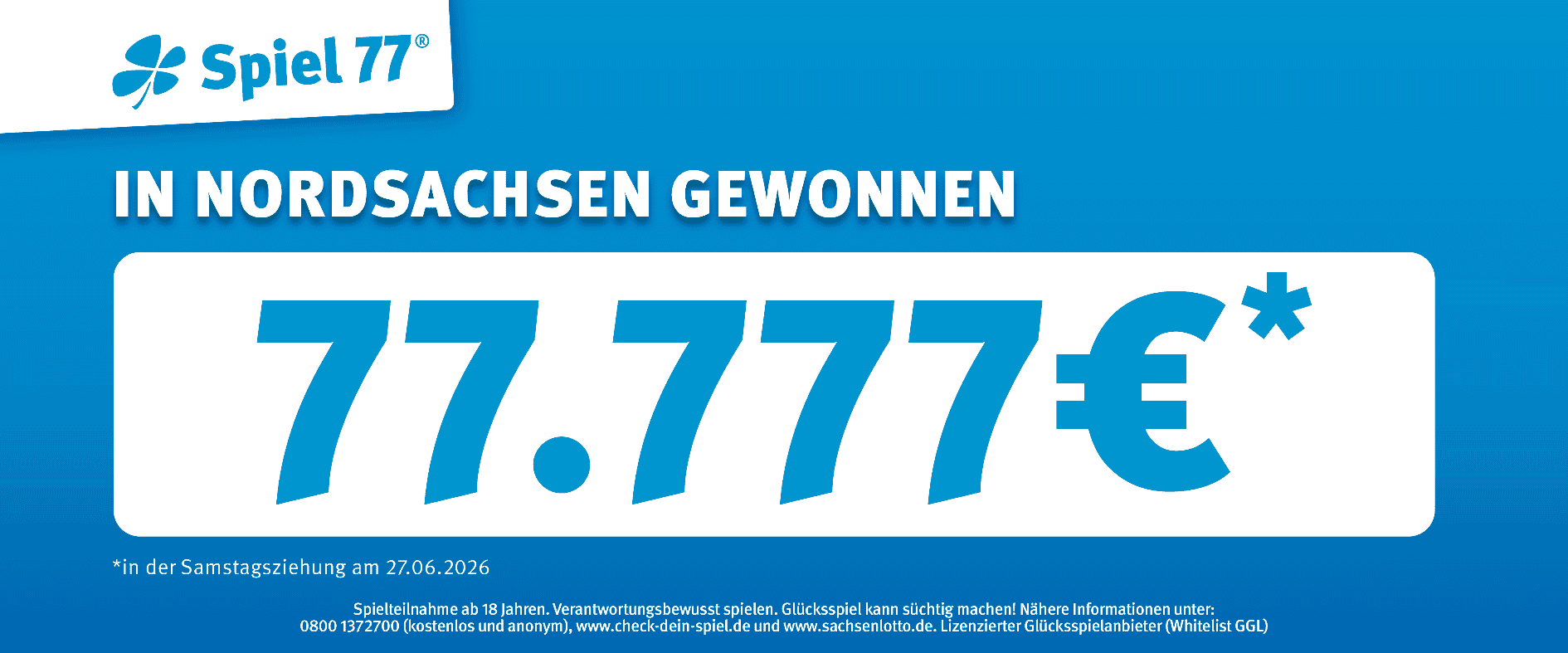 Werbegrafik zu Spiel 77 von Sachsenlotto: Gewinn von 77.777 Euro in Nordsachsen bei der Samstagsziehung am 27.06.2026.