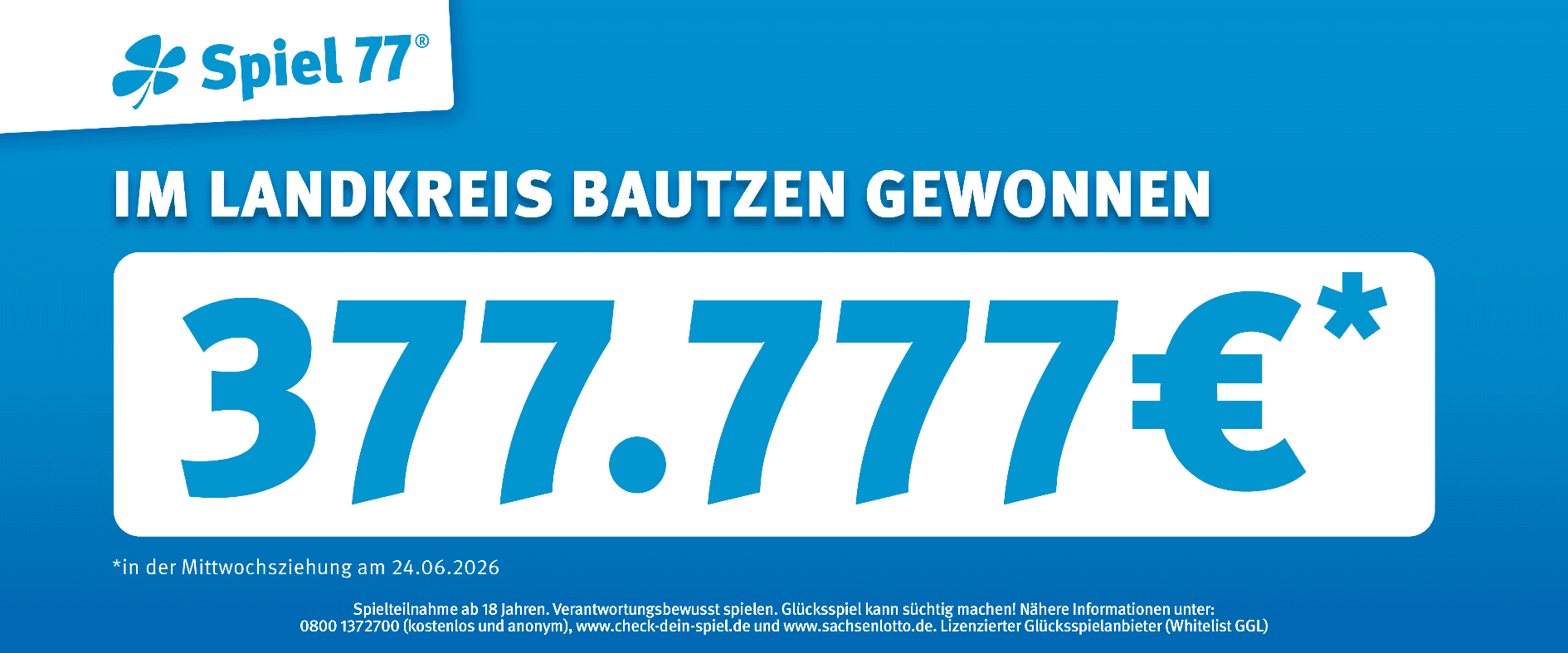 Spiel 77: Gewinn von 377.777 Euro im Landkreis Bautzen bei der Ziehung am 24.06.2026.