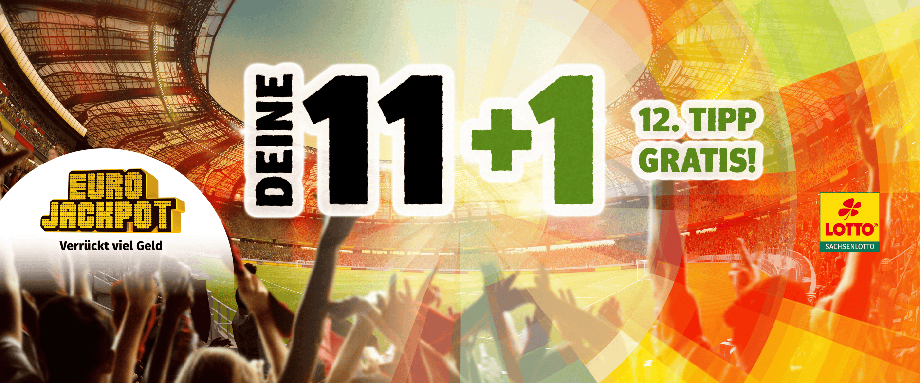 Eurojackpot WM-Aktion von Sachsenlotto: Beim Tippen von 11 Feldern gibt es den 12. Tipp gratis. Fußballstadion mit jubelnden Fans im Hintergrund.