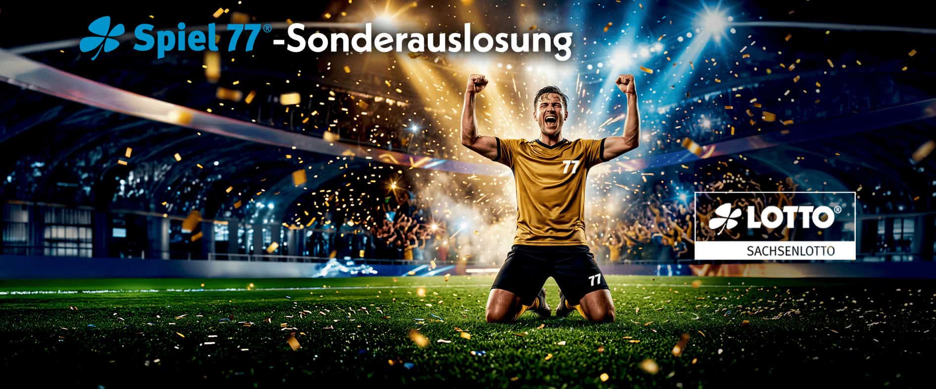 Spiel 77 Sonderauslosung: Person jubelt auf Fußballfeld im Stadion mit Konfetti und Lichtshow, Lotto Sachsenlotto Kampagnenmotiv