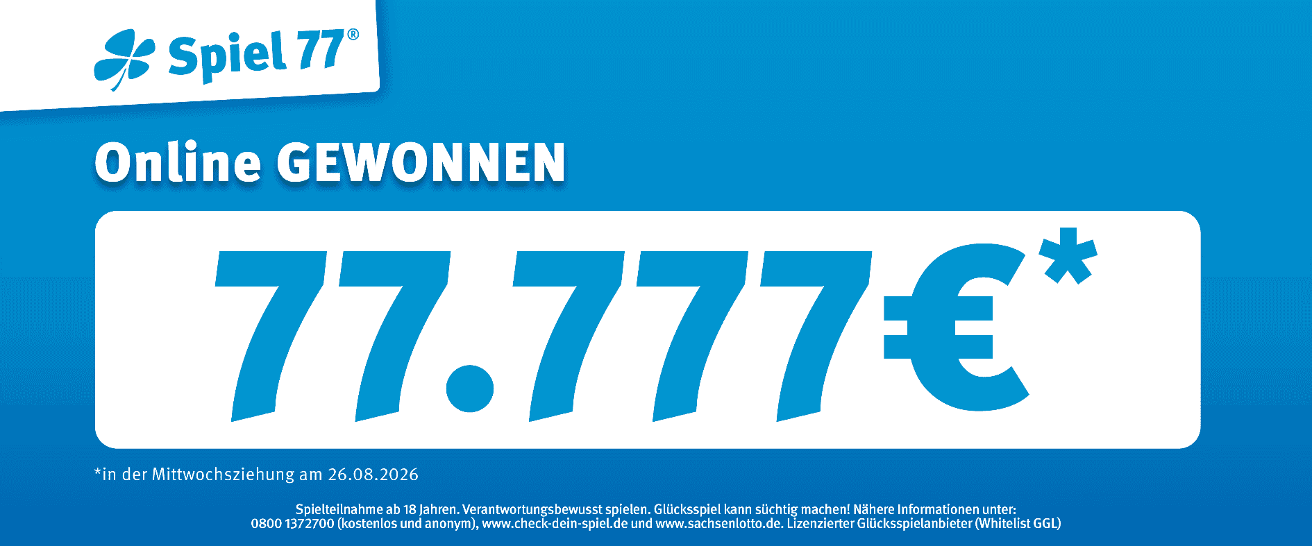 Sachsen: Online-Spieler gewinnt am 26.08.2026 77.777 Euro bei Spiel 77 