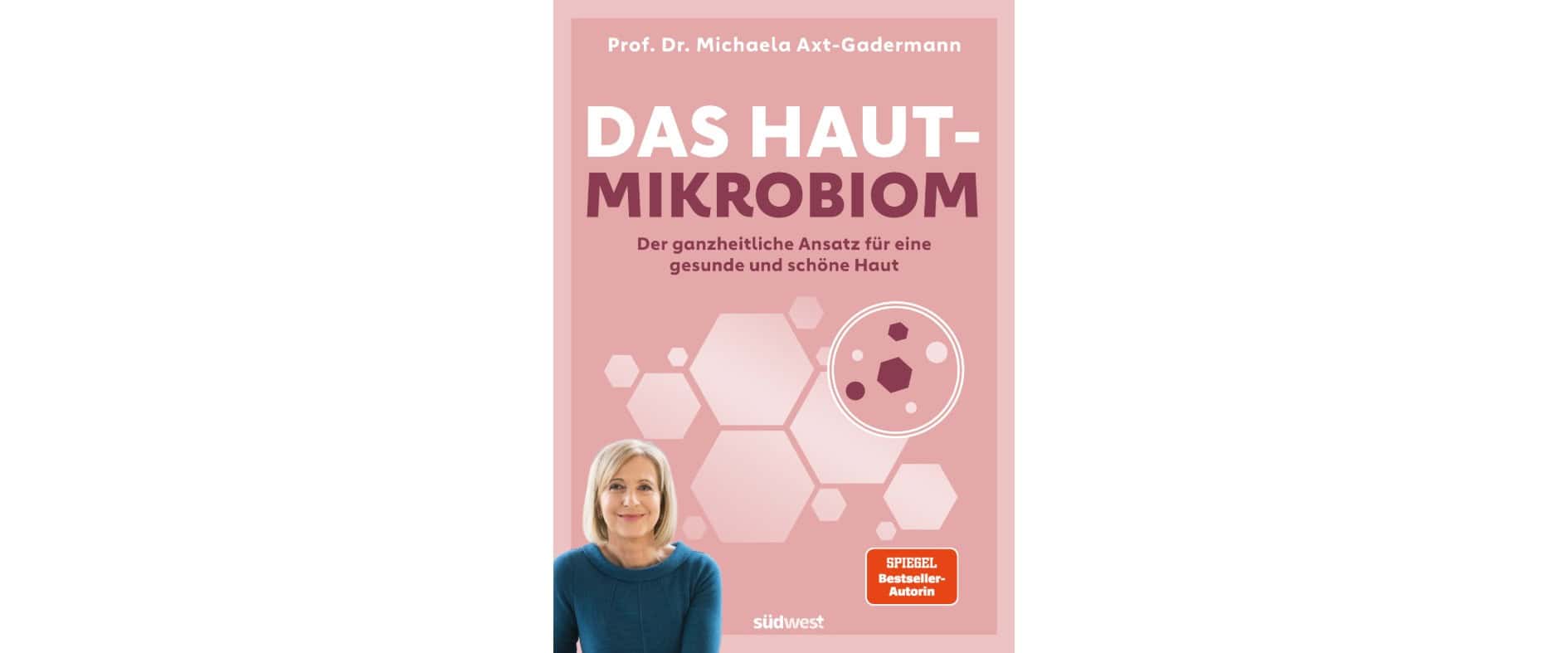 Buchcover: Das Hautmikrobiom von Prof. Dr. Michaela Axt-Gadermann – Ratgeber für gesunde Haut