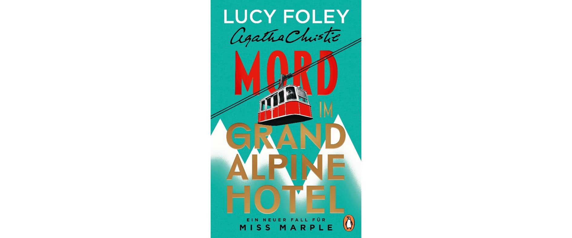 Mord im Grand Alpine Hotel - Lucy Foley